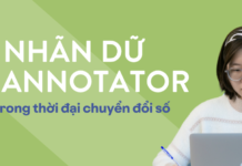 Gán nhãn dữ liệu Annotator – Nghề mới trong thời đại chuyển đổi số